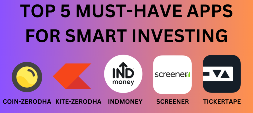 Top 5 Must-Have Apps for Smart Investing